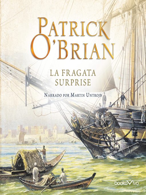 Title details for La Fragata Surprise by Patrick O'Brian - Available